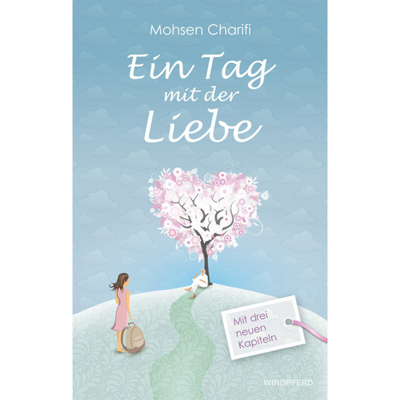 Ein Tag Mit Der Liebe - Mohsen Charifi, Kartoniert (TB) von Windpferd