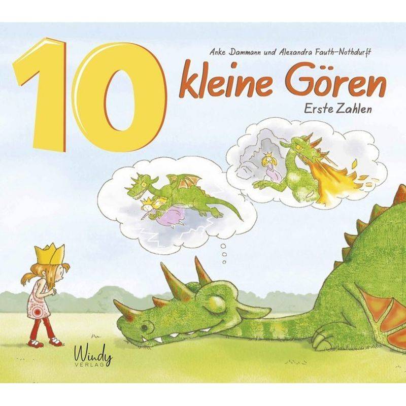 10 Kleine Gören - Erste Zahlen - Alexandra Fauth-Nothdurft, Pappband von Windy Verlag