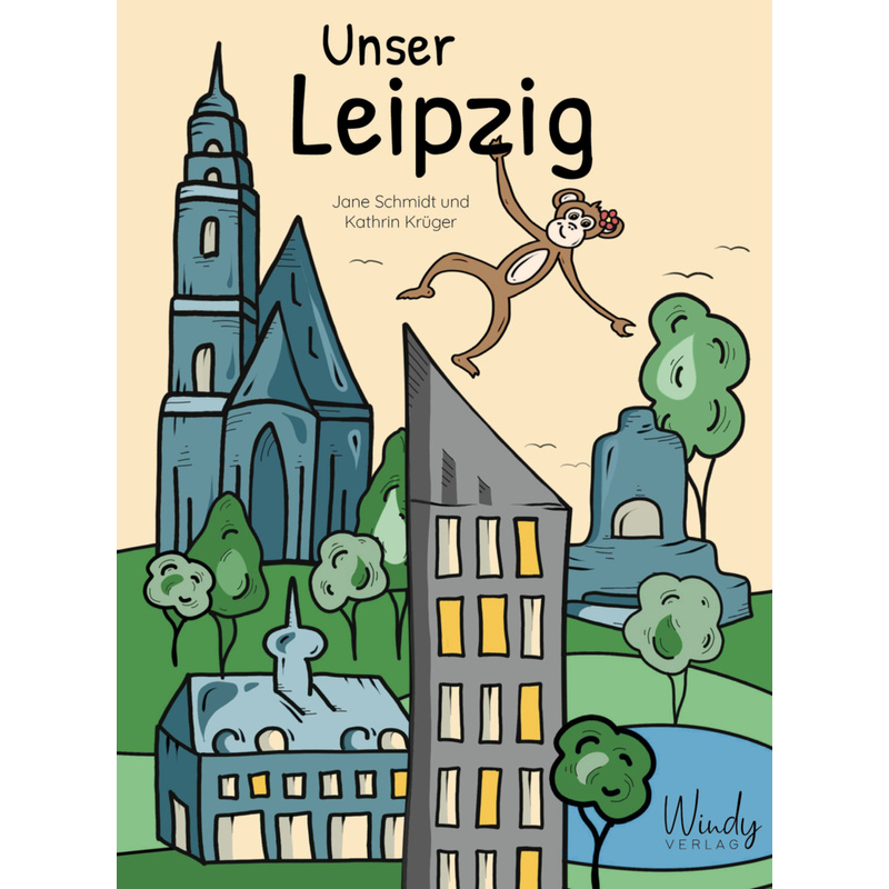 Unser Leipzig - Jane Schmidt, Gebunden von Windy Verlag