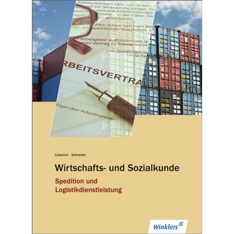 Wirtschafts- Und Sozialkunde Spedition Und Logistikdienstleistung - Roland Lötzerich, Peter-J. Schneider, Kartoniert (TB) von Winklers im Westermann