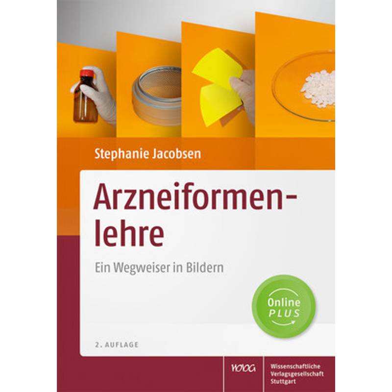 Arzneiformenlehre - Stephanie Jacobsen, Kartoniert (TB) von Wissenschaftliche Verlagsgesellschaft Stuttgart