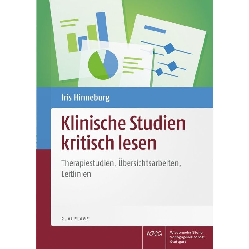 Klinische Studien Kritisch Lesen - Iris Hinneburg, Kartoniert (TB) von Wissenschaftliche Verlagsgesellschaft Stuttgart