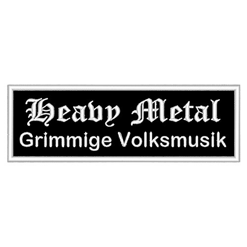 Spruchaufnäher "Heavy Metal - Grimmige Volksmusik" - Ein rechteckiger Patch mit ca. 12x4cm von Wolfszeit