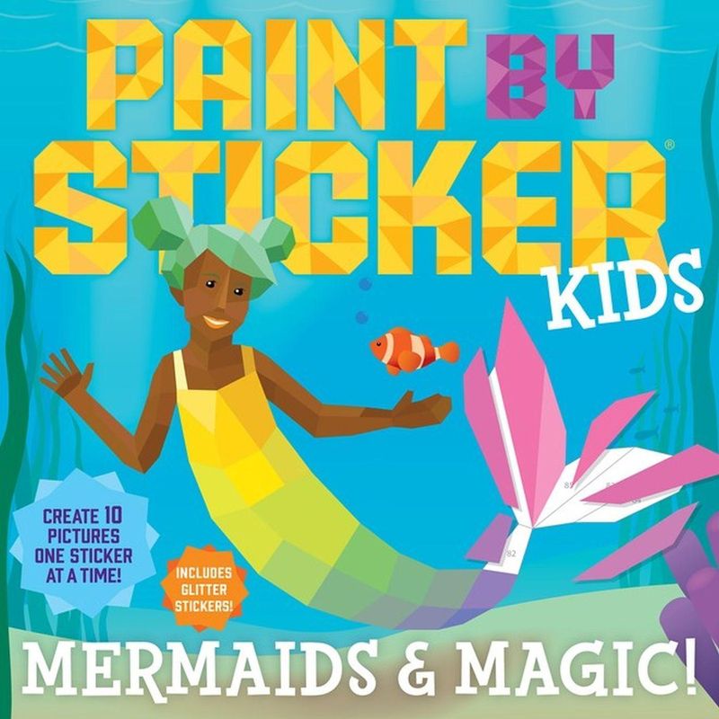 Paint By Sticker Kids: Mermaids & Magic!, Kartoniert (TB) von Workman Publishing