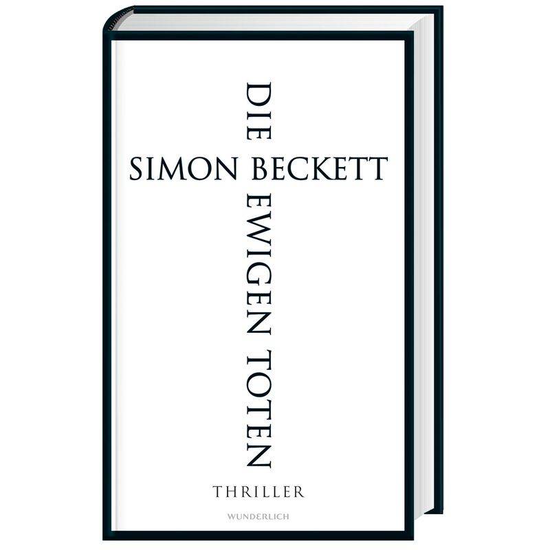 Die Ewigen Toten / David Hunter Bd.6 - Simon Beckett, Gebunden von Wunderlich