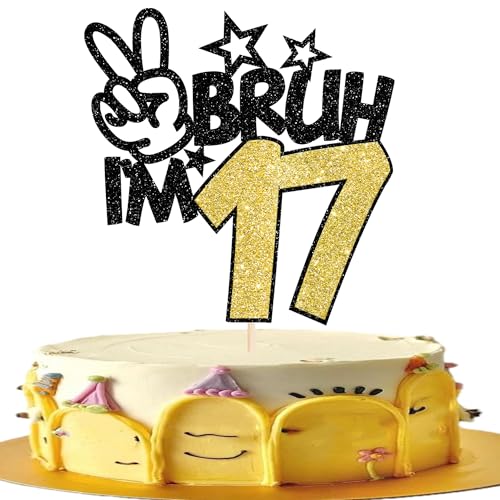 1 Packung Bruh I'm 17 Tortenaufsatz, Glitzer, Burh It's My 17th Birthday Cake Pick Happy 17th Birthday Cheers to 17 Years Cupcake-Dekorationen, Partyzubehör, Gold von YCTHUNFISH
