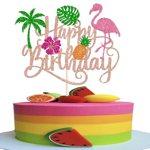 Kuchenaufsatz "Happy Birthday", tropisch, hawaiianischer Luau-Kuchenaufsatz, Glitzer, Flamingo, Plam, Blätter, Ananas, Cupcake-Dekoration für Sommer, Babyparty, Geburtstag, Party, Zubehör, Roségold, 1 von YCTHUNFISH