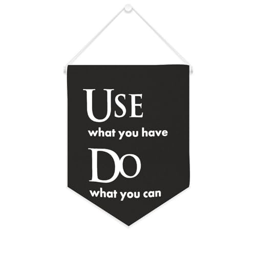 Yelolyio Leinwand-Banner mit Aufschrift "Use What You Have Do What You Can", inspirierender Wandbehang, Wimpel, Flagge, Banner, Wand, Zuhause, dekoratives Kunstwerk für Wohnzimmer, Schlafzimmer, Büro von Yelolyio