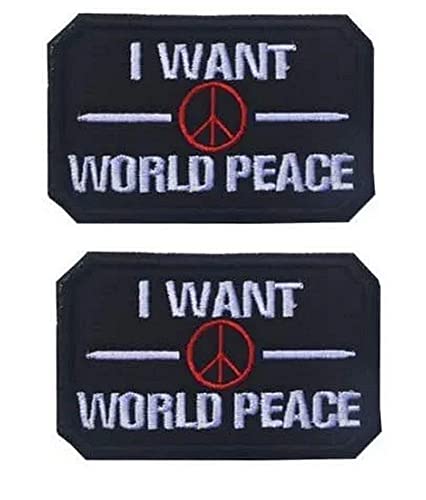 I Want World Peace Aufnäher mit Klettverschluss, Militär-Aufnäher, bestickt, 2 Stück von Ykonuyis