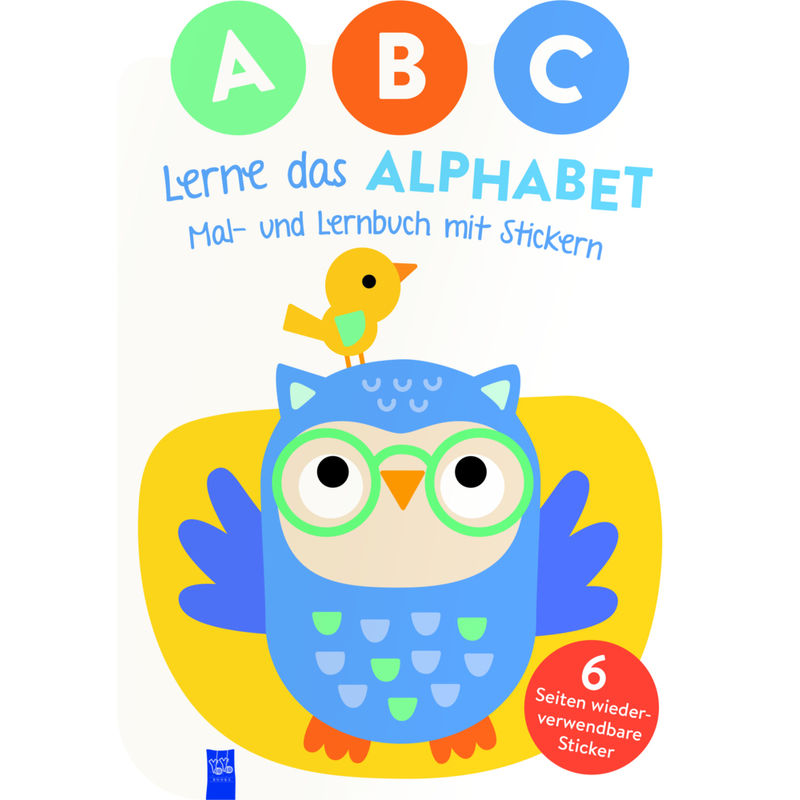 A,B,C - Lerne Das Alphabet - Mal- Und Lernbuch Mit Stickern (Cover Eule), Gebunden von Yoyo Books