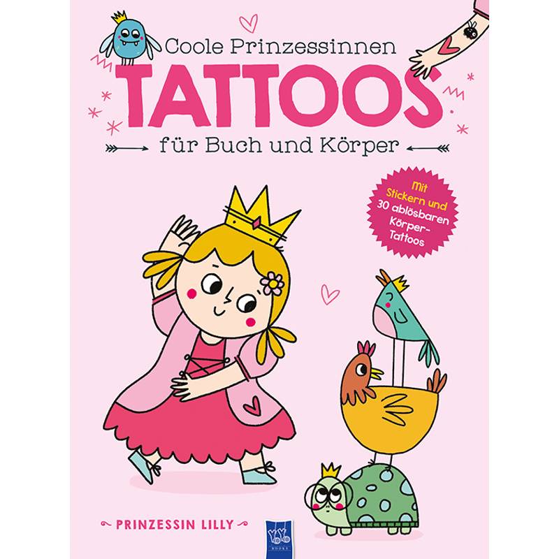 Coole Prinzessinnen Tattoos Für Buch Und Körper - Prinzessin Lilly, Gebunden von Yoyo Books