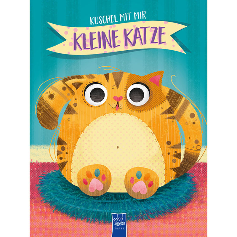 Kuschel Mit Mir - Kleine Katze, Pappband von Yoyo Books