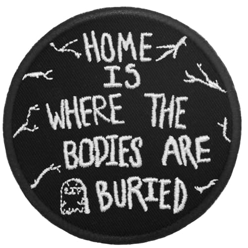 ZEGINs Aufnäher mit Aufschrift "Home is Where The Bodies are Buryd", bestickt, zum Aufbügeln oder Aufnähen von ZEGINs