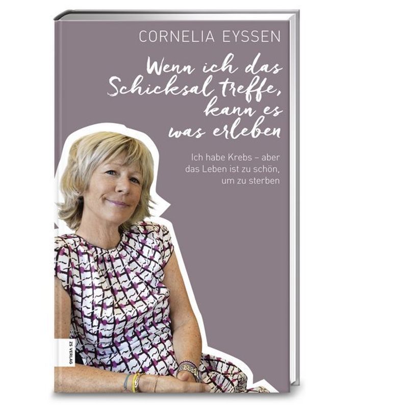 Wenn Ich Das Schicksal Treffe, Kann Es Was Erleben - Cornelia Eyssen, Kartoniert (TB) von ZS - ein Verlag der Edel Verlagsgruppe