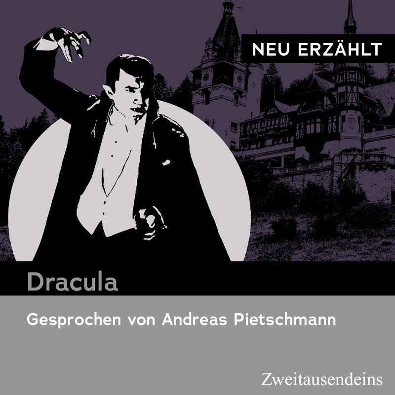Dracula - neu erzählt -  (Hörbuch-Download) von ZWEITAUSENDEINS