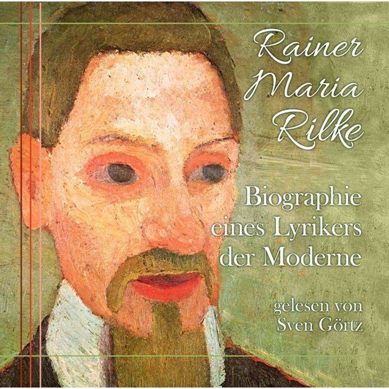 Rainer Maria Rilke,1 Audio-Cd - Rainer Maria Rilke, Gelesen Von Sven Görtz (Hörbuch) von ZYX MUSIC