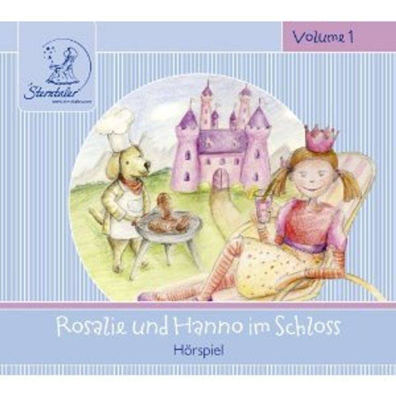 Sterntaler Hörgeschichten: Rosalie & Hanno Im Schloss - Various (Hörbuch) von ZYX MUSIC