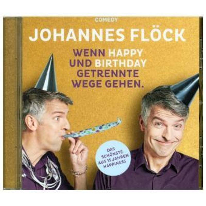 Wenn Happy Und Birthday Getrennte Wege Gehen, 1 Audio-Cd - Johannes Flöck (Hörbuch) von ZYX MUSIC