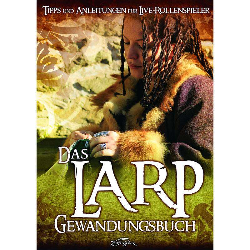Das Larp-Gewandungsbuch - Robert Albrecht, Kartoniert (TB) von Zauberfeder Verlag