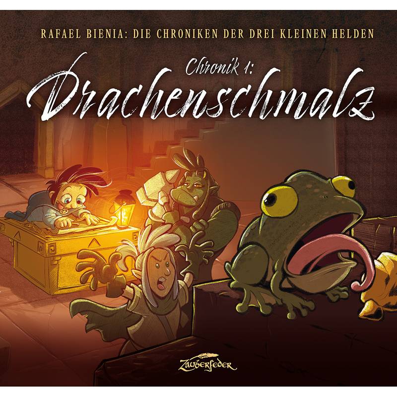 Drachenschmalz (Die Chroniken Der Drei Kleinen Helden, Chronik 1) - Rafael Bienia, Gebunden von Zauberfeder Verlag