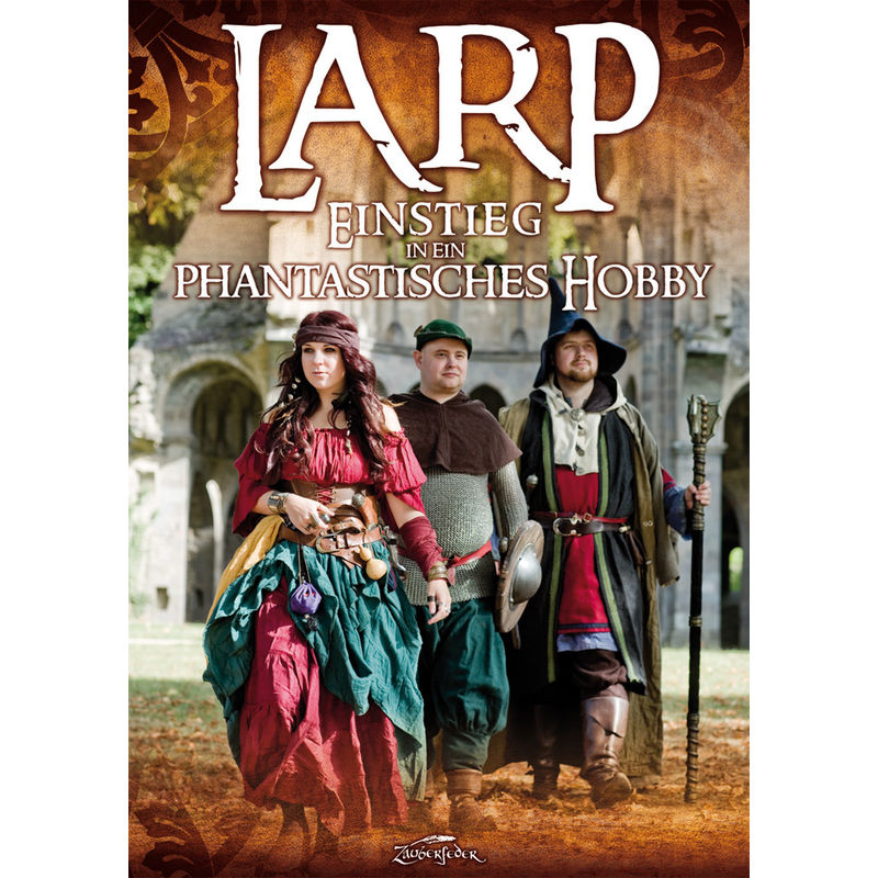 Larp - Einstieg In Ein Phantastisches Hobby - Ina Dahm, Kartoniert (TB) von Zauberfeder Verlag