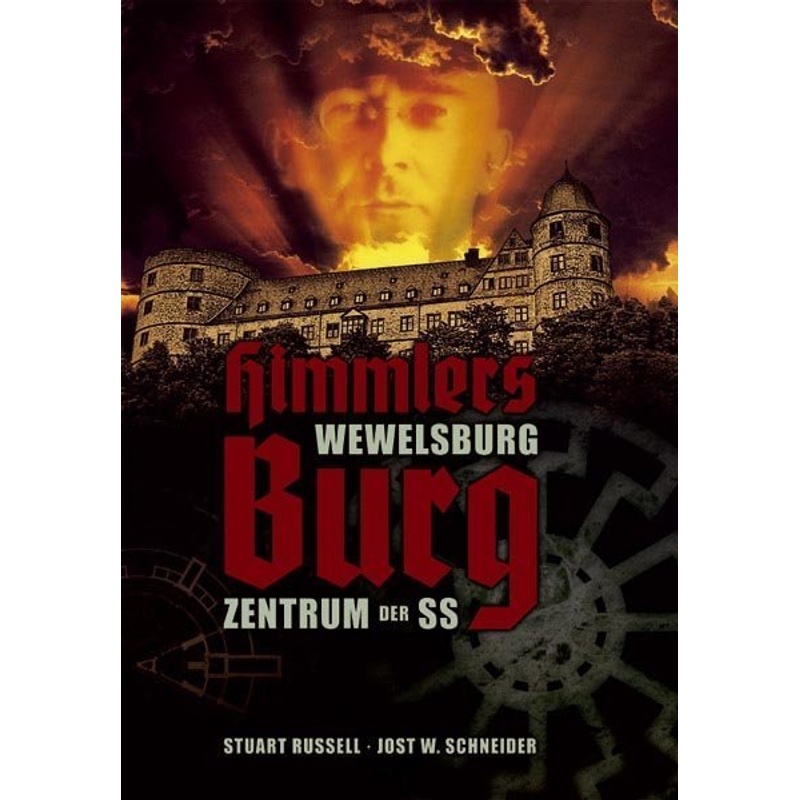 Himmlers Burg - Stuart Russell, Jost W. Schneider, Gebunden von ZeitReisen Verlag