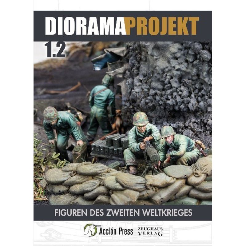 Diorama-Projekt 1.2. Tl.2.Tl.2, Kartoniert (TB) von Zeughaus / Berliner Zinnfiguren