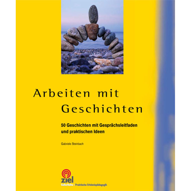 Arbeiten Mit Geschichten - Gabriele Steinbach, Kartoniert (TB) von Ziel