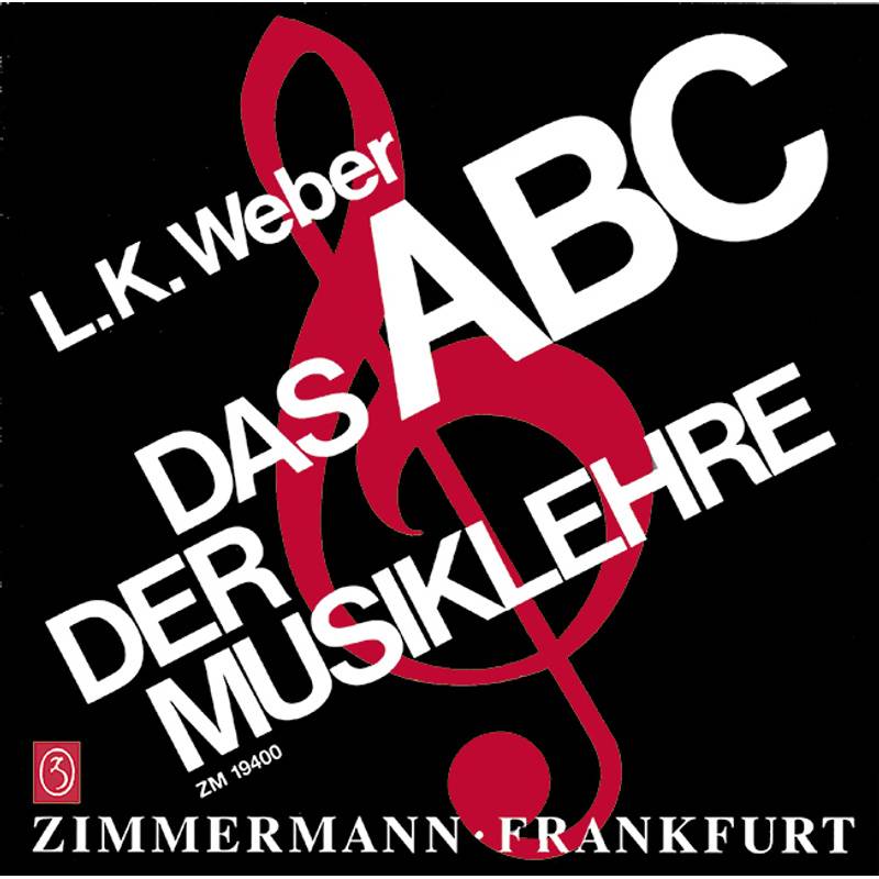 Das Abc Der Musiklehre - Ludwig Karl Weber, Kartoniert (TB) von Zimmermann Musikverlag
