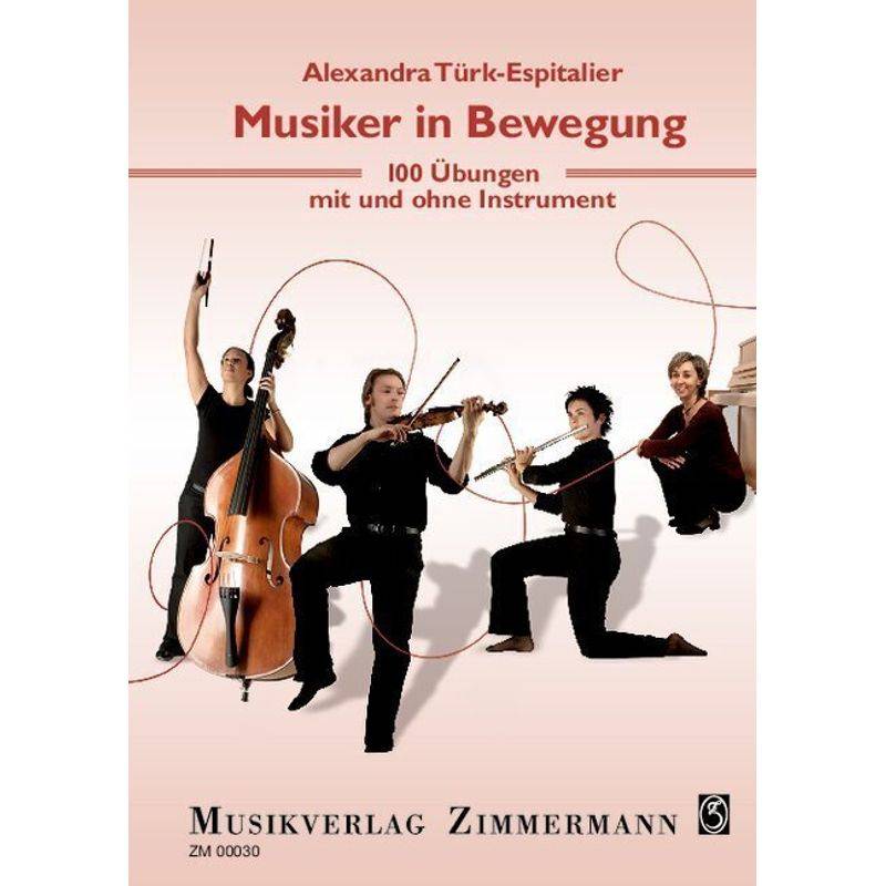 Musiker In Bewegung - Alexandra Türk-Espitalier, Geheftet von Zimmermann Musikverlag