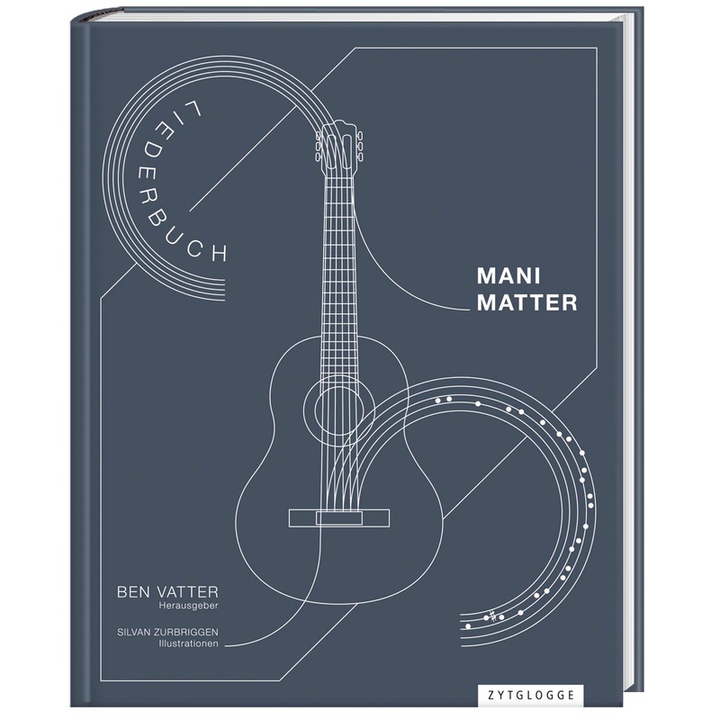Mani Matter - Liederbuch - Mani Matter, Ben Vatter, Gebunden von Zytglogge-Verlag