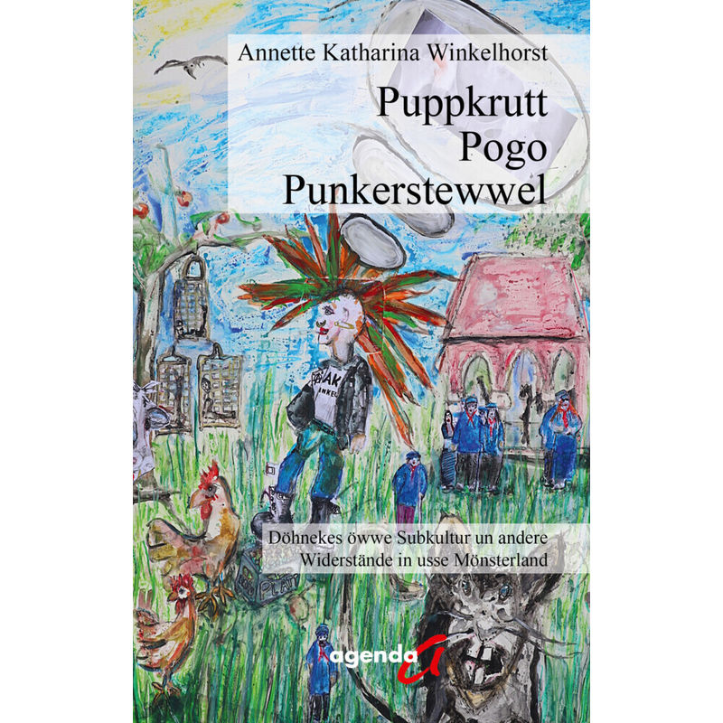 Puppkrutt, Pogo, Punkerstewwel - Annette Katharina Winkelhorst, Kartoniert (TB) von agenda Verlag