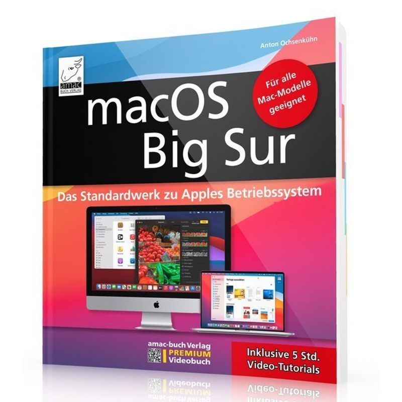 Macos Big Sur - Das Standardwerk Zu Apples Betriebssystem - Für Ein- Und Umsteiger - Anton Ochsenkühn, Gebunden von amac-buch-Verlag