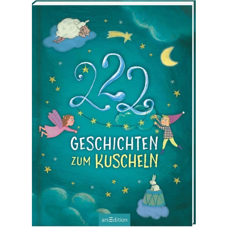 222 Geschichten Zum Kuscheln - Sandra Grimm, Katharina E. Volk, Gebunden von ars edition