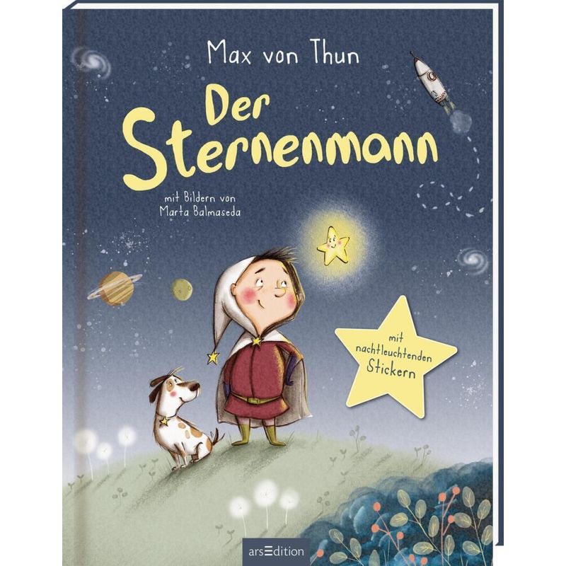 Der Sternenmann - Sonderausgabe Mit Nachtleuchtenden Stickern - Max von Thun, Gebunden von ars edition