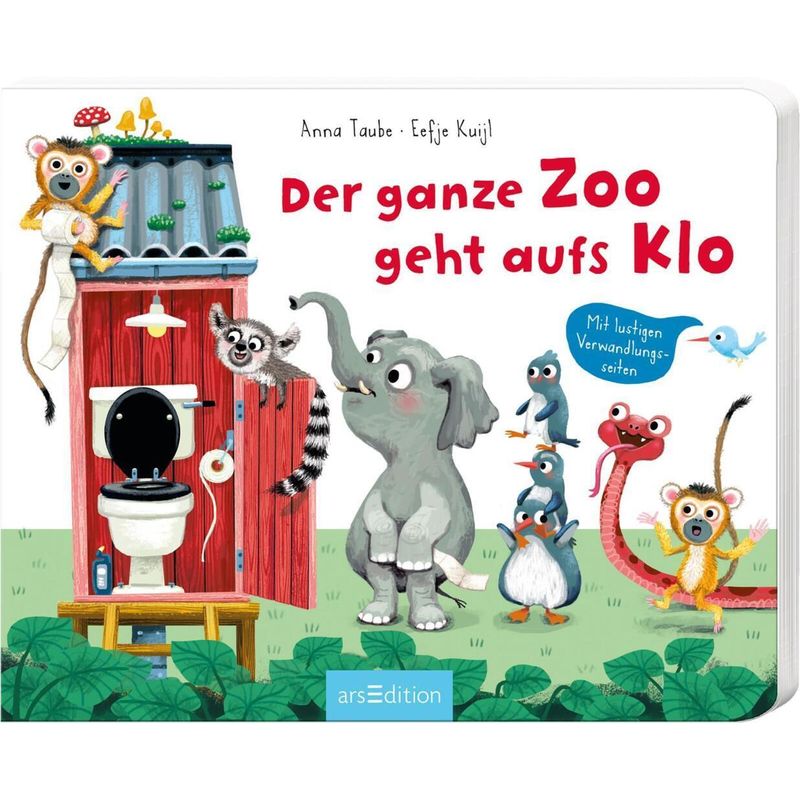 Der Ganze Zoo Geht Aufs Klo - Anna Taube, Pappband von ars edition