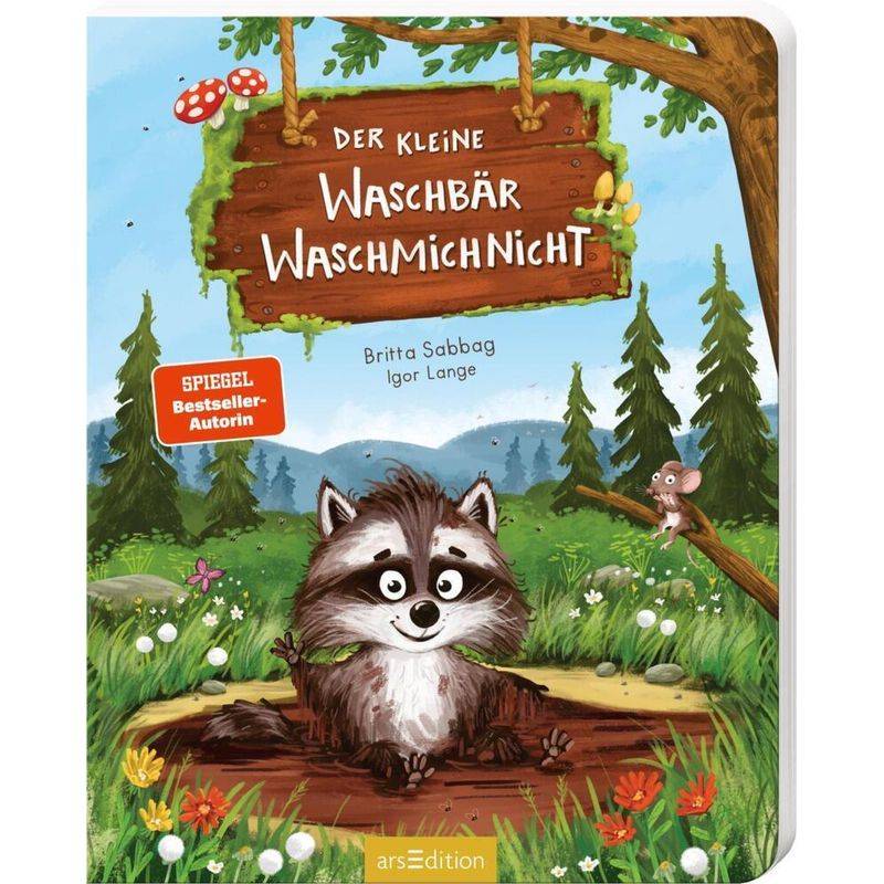 Der Kleine Waschbär Waschmichnicht - Pappeausgabe - Britta Sabbag, Pappband von ars edition