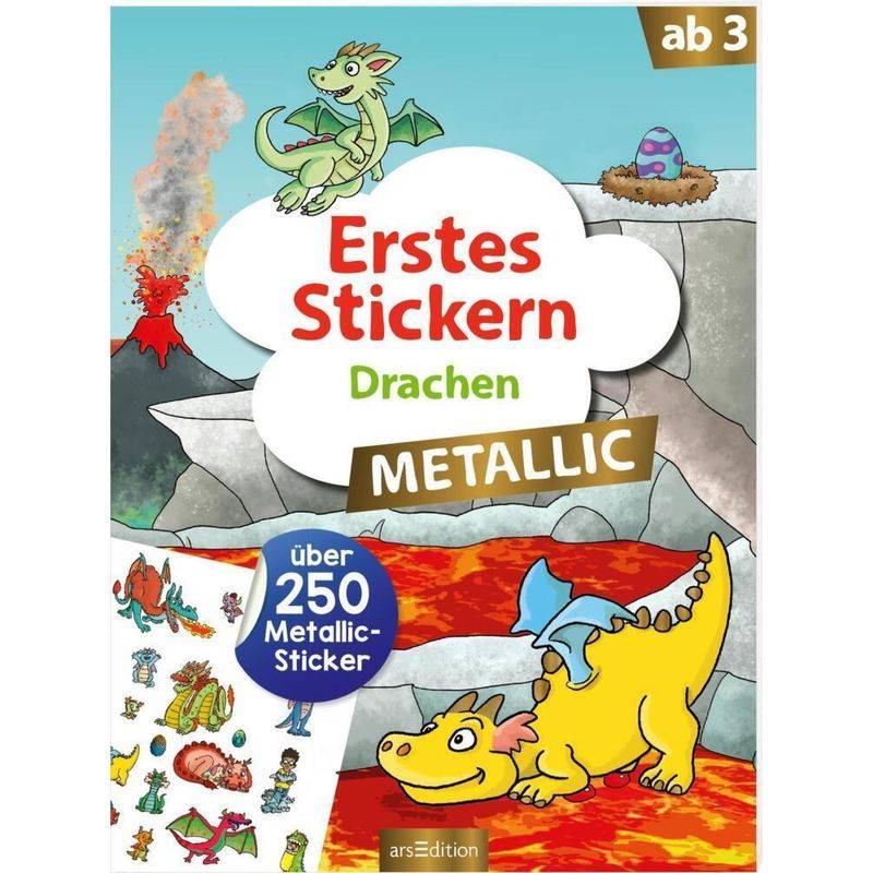 Erstes Stickern Metallic - Drachen, Kartoniert (TB) von ars edition