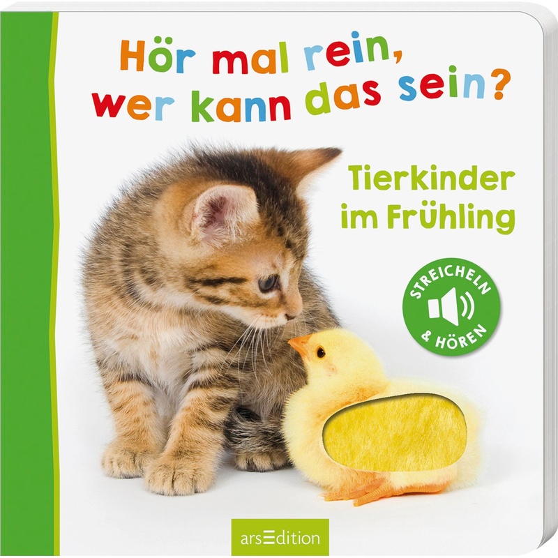 Hör Mal Rein, Wer Kann Das Sein? - Tierkinder Im Frühling, Pappband von ars edition