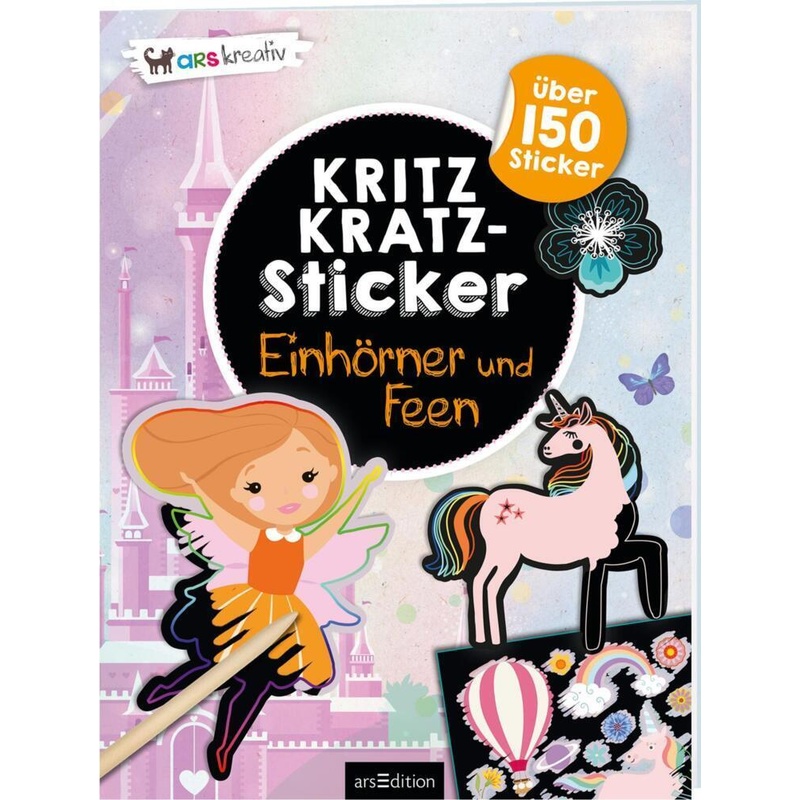 Kritzkratz-Sticker Einhörner und Feen - Buch von ars edition