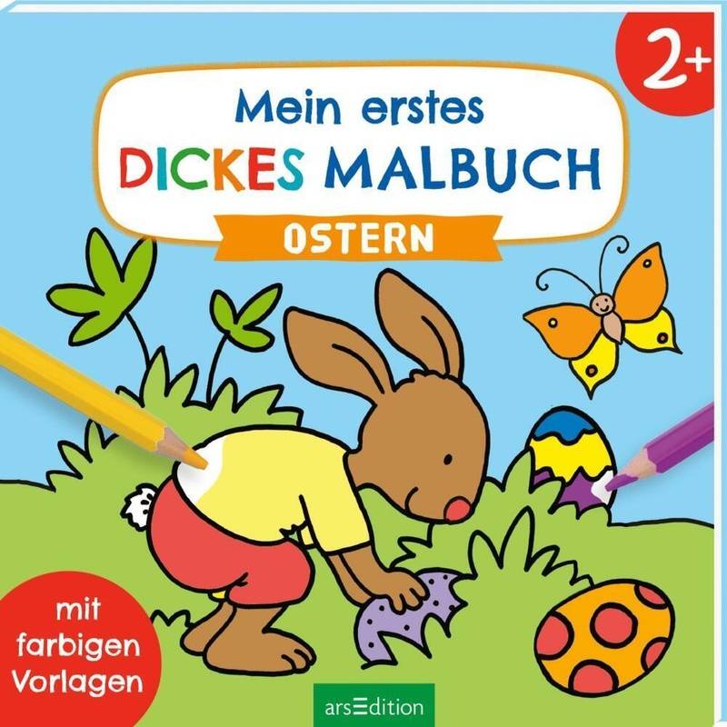 Mein Erstes Dickes Malbuch Ab 2 - Ostern, Kartoniert (TB) von ars edition