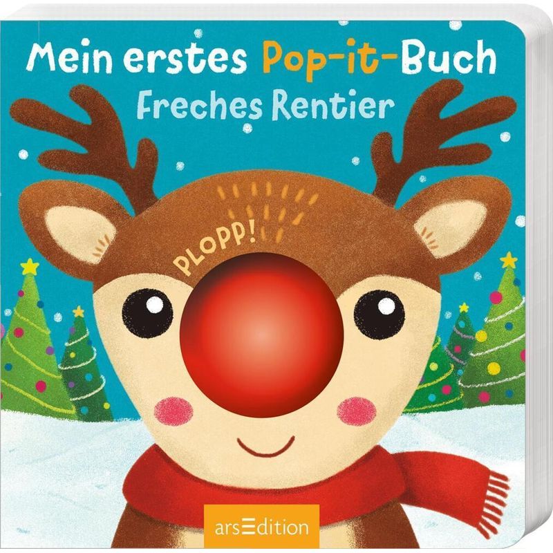 Mein Erstes Pop-It-Buch - Freches Rentier, Pappband von ars edition