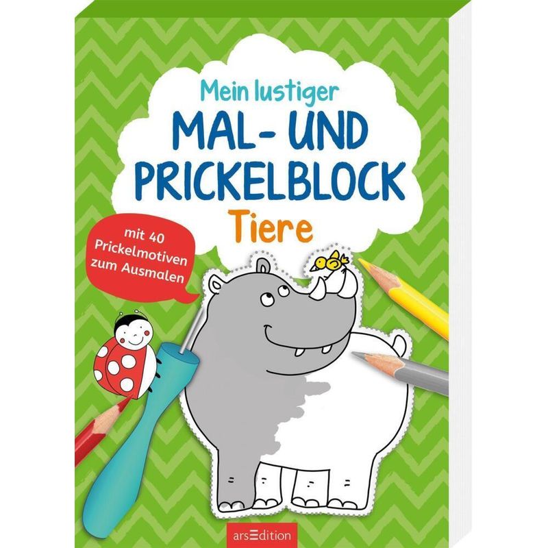 Mein Lustiger Mal- Und Prickelblock - Tiere, Kartoniert (TB) von ars edition