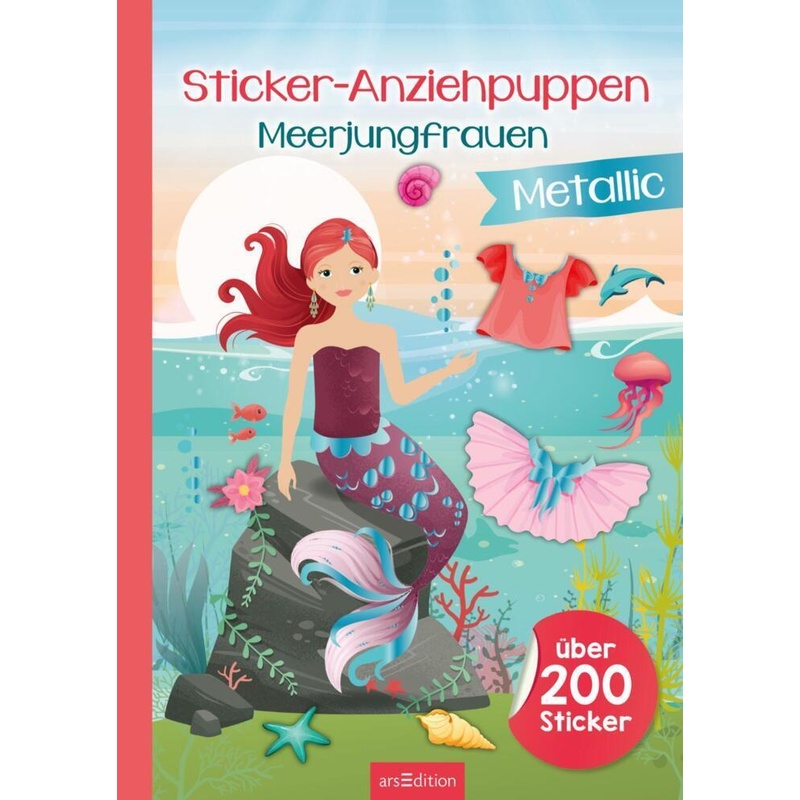Sticker-Anziehpuppen Metallic - Meerjungfrauen, Kartoniert (TB) von ars edition