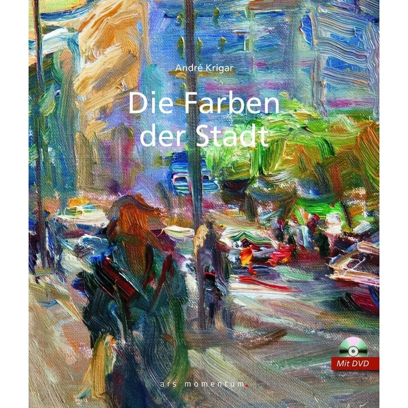 Die Farben Der Stadt , M. 1 Dvd - André Krigar, Gebunden von ars momentum