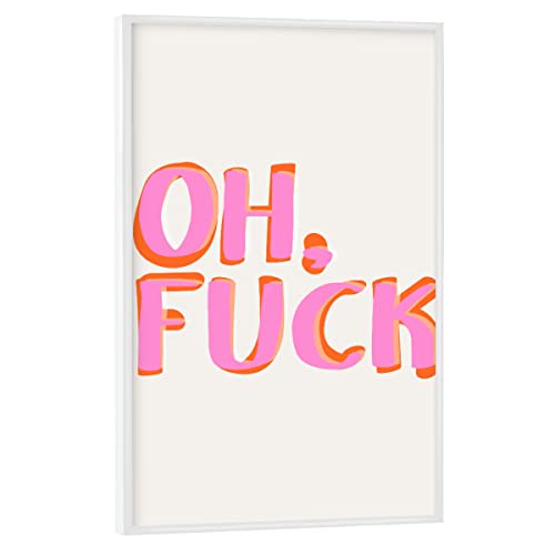 artboxONE Poster mit weiem Rahmen 90x60 cm Typografie Malou Studio - Oh Fuck Pop-Art - Bild Typo Fuck You gallerie artboxONE Poster mit weiem Rahmen 90x60 cm Typografie Malou Studio - Oh Fuck Pop-Art - Bild Typo Fuck You gallerie von artboxONE