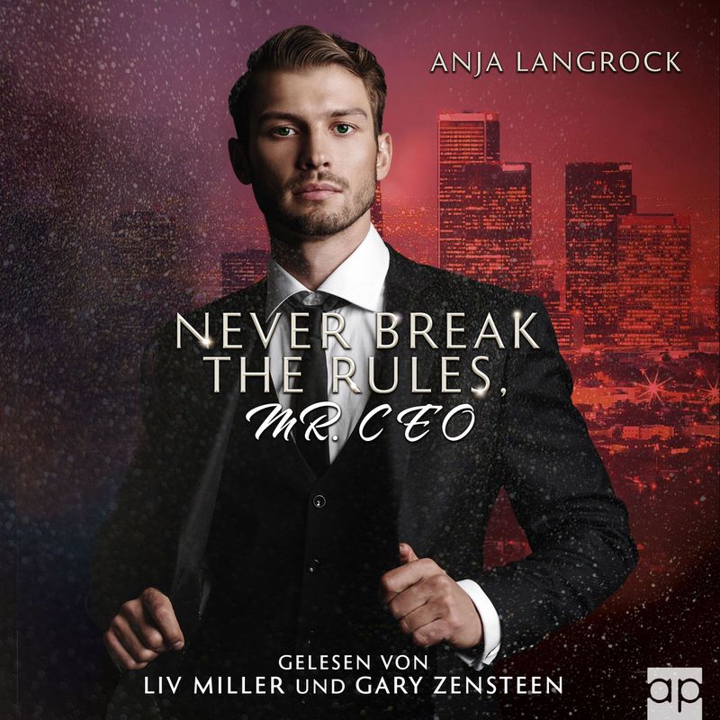 Los Angeles Heartbreakers - Never break the rules, Mr. CEO - Anja Langrock (Hörbuch-Download) von audioparadies