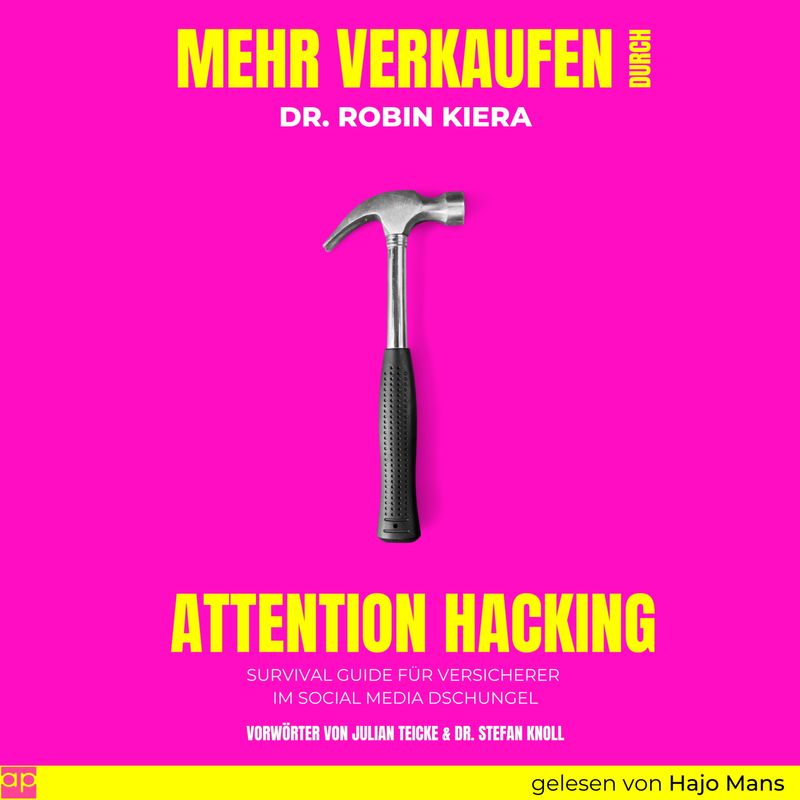 Mehr Verkaufen durch Attention Hacking - Dr. Robin Kiera (Hörbuch-Download) von audioparadies