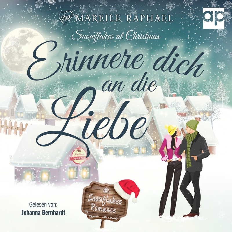 Snowflakes Romance - Erinnere dich an die Liebe - Mareile Raphael (Hörbuch-Download) von audioparadies