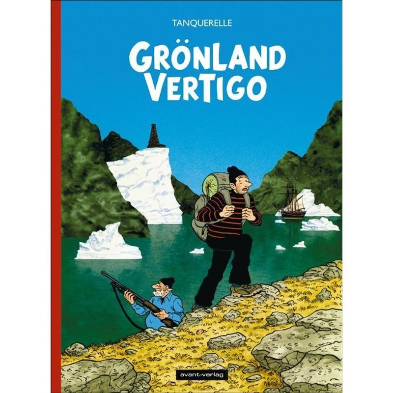 Grönland Vertigo - Hervé Tanquerelle, Gebunden von avant-verlag